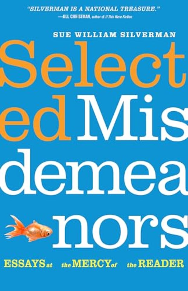Selected Misdemeanors – Essays at the Mercy of the Reader