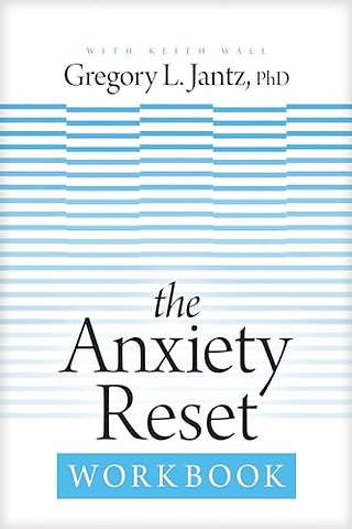Anxiety Reset Workbook, The