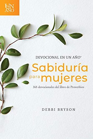 Devocional En Un Ano -- Sabiduria Para Mujeres