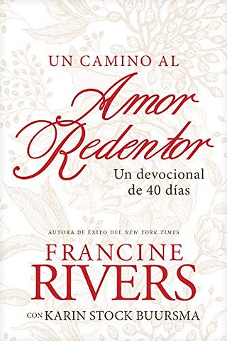 camino al amor redentor, Un