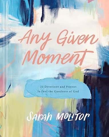 Any Given Moment