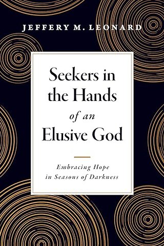 Seekers in the Hands of an Elusive God