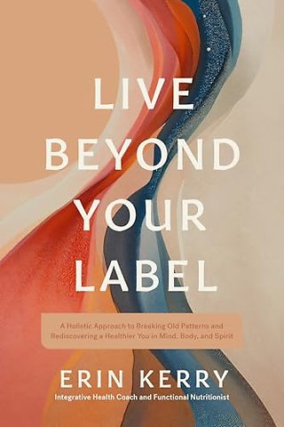 Live Beyond Your Label