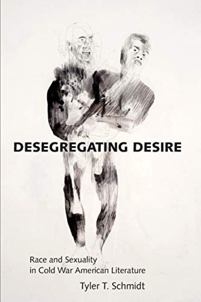 Desegregating Desire – Race and Sexuality in Cold War American Literature