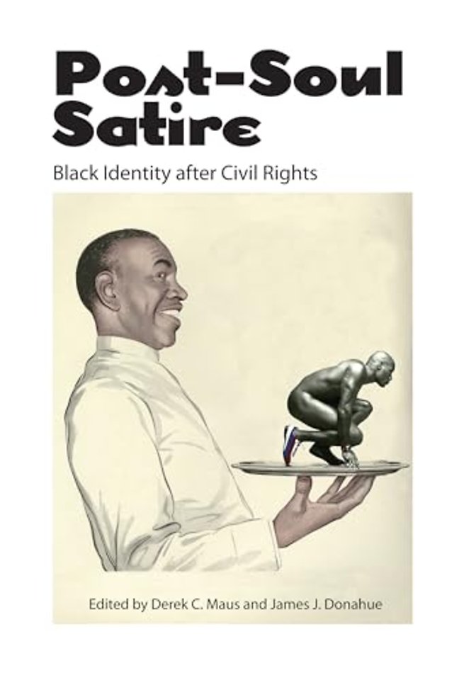 Post–Soul Satire – Black Identity After Civil Rights