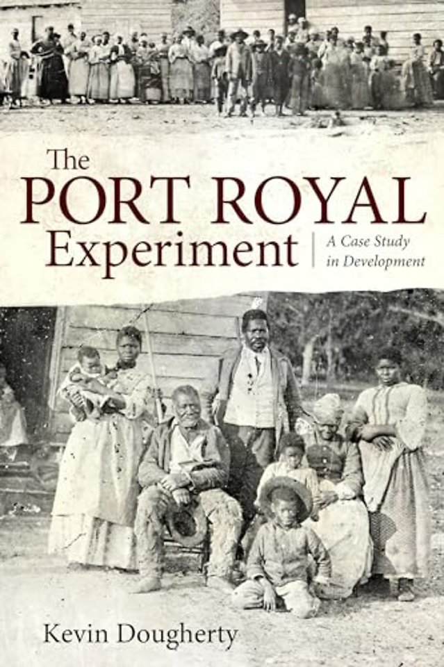 The Port Royal Experiment – A Case Study in Development