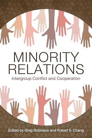 Minority Relations – Intergroup Conflict and Cooperation