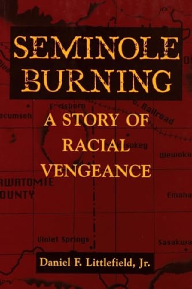 Seminole Burning – A Story of Racial Vengeance