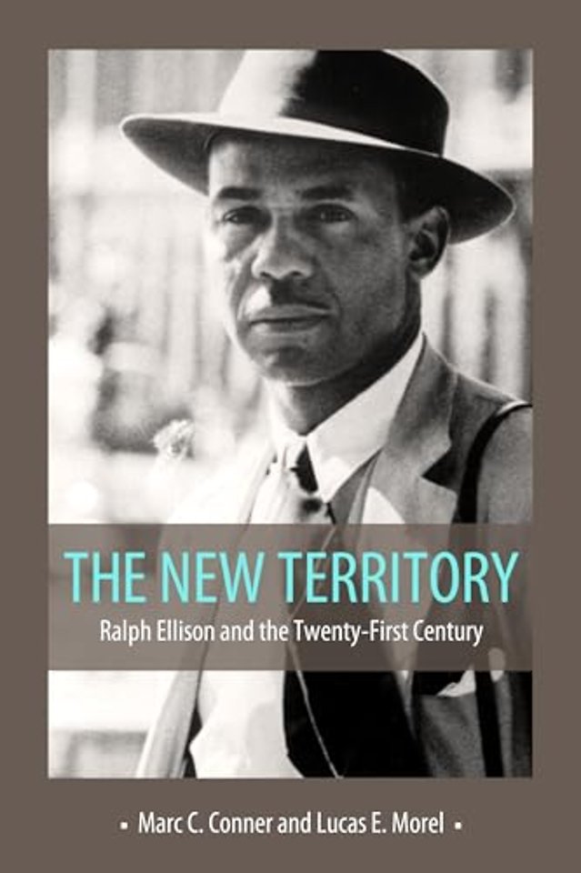 The New Territory – Ralph Ellison and the Twenty–First Century