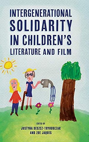Intergenerational Solidarity in Children`s Literature and Film