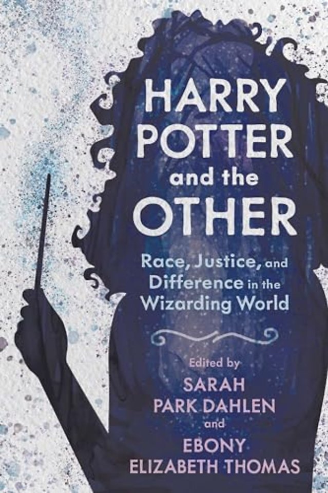 Harry Potter and the Other – Race, Justice, and Difference in the Wizarding World