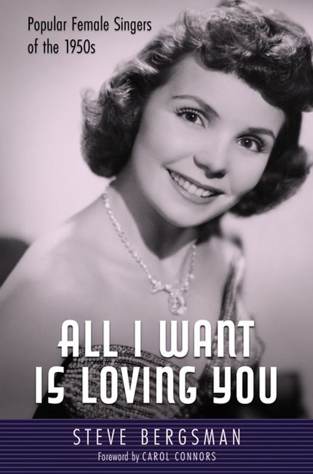 All I Want Is Loving You – Popular Female Singers of the 1950s