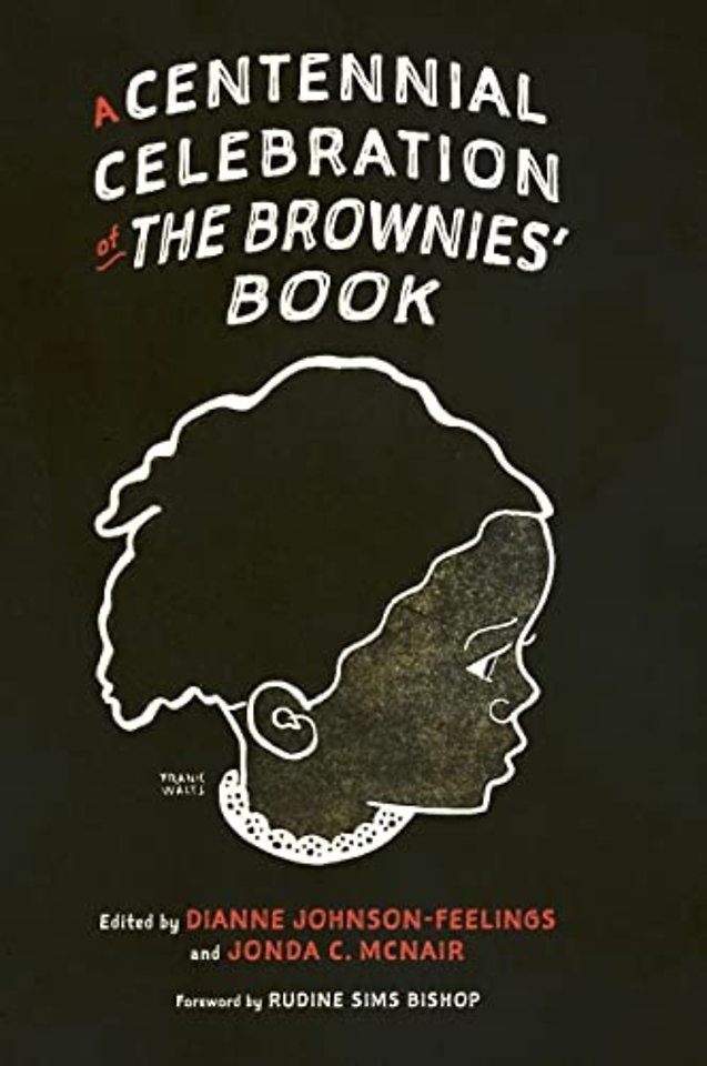 A Centennial Celebration of the Brownies′ Book