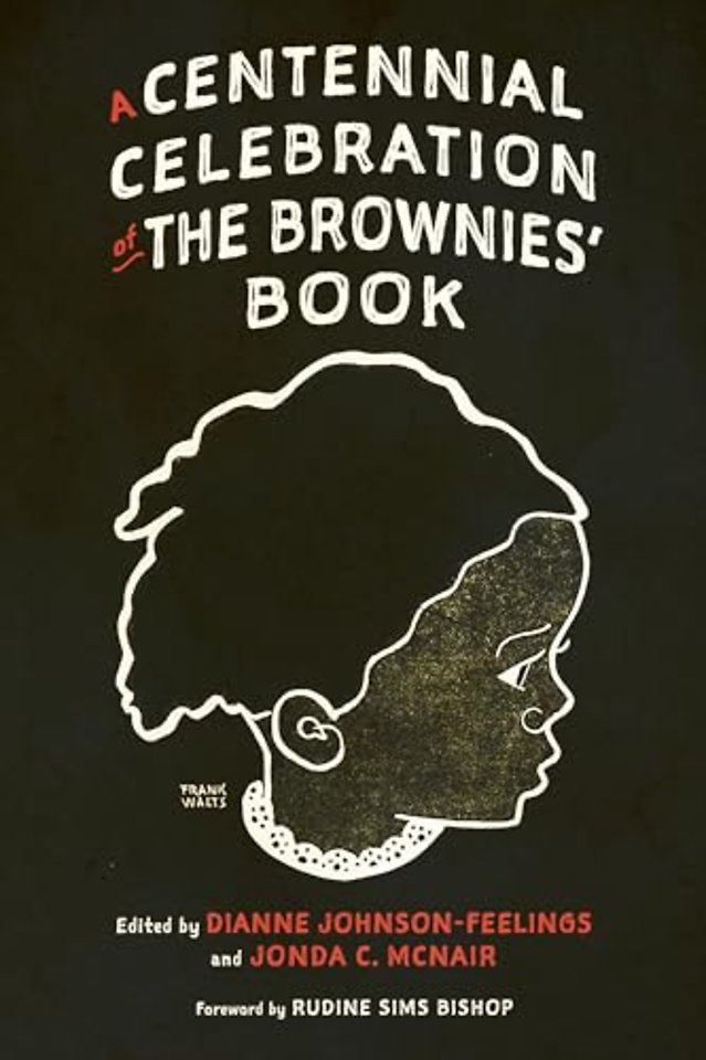 A Centennial Celebration of The Brownies′ Book