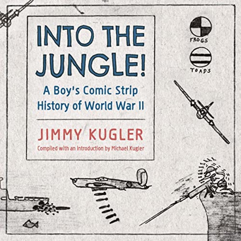 Into the Jungle! – A Boy`s Comic Strip History of World War II