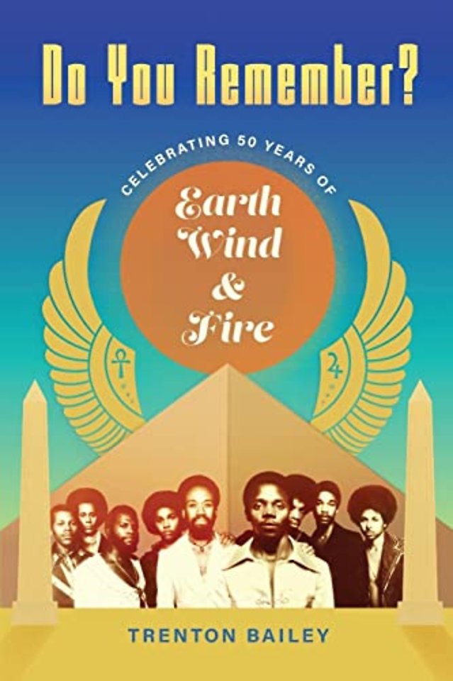 Do You Remember? – Celebrating Fifty Years of Earth, Wind & Fire
