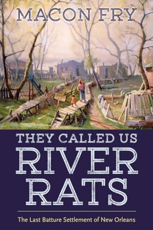 They Called Us River Rats