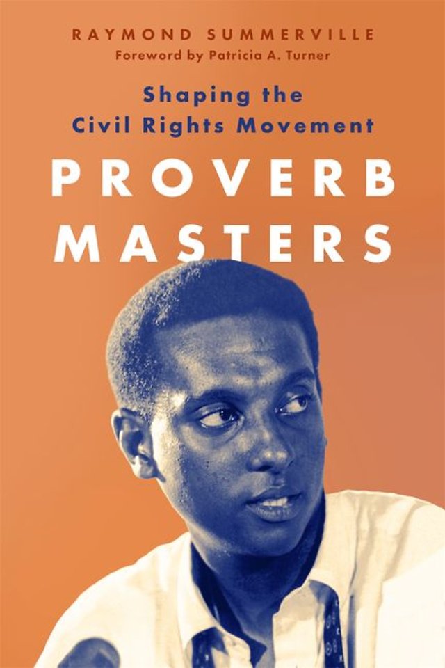 Proverb Masters – Shaping the Civil Rights Movement