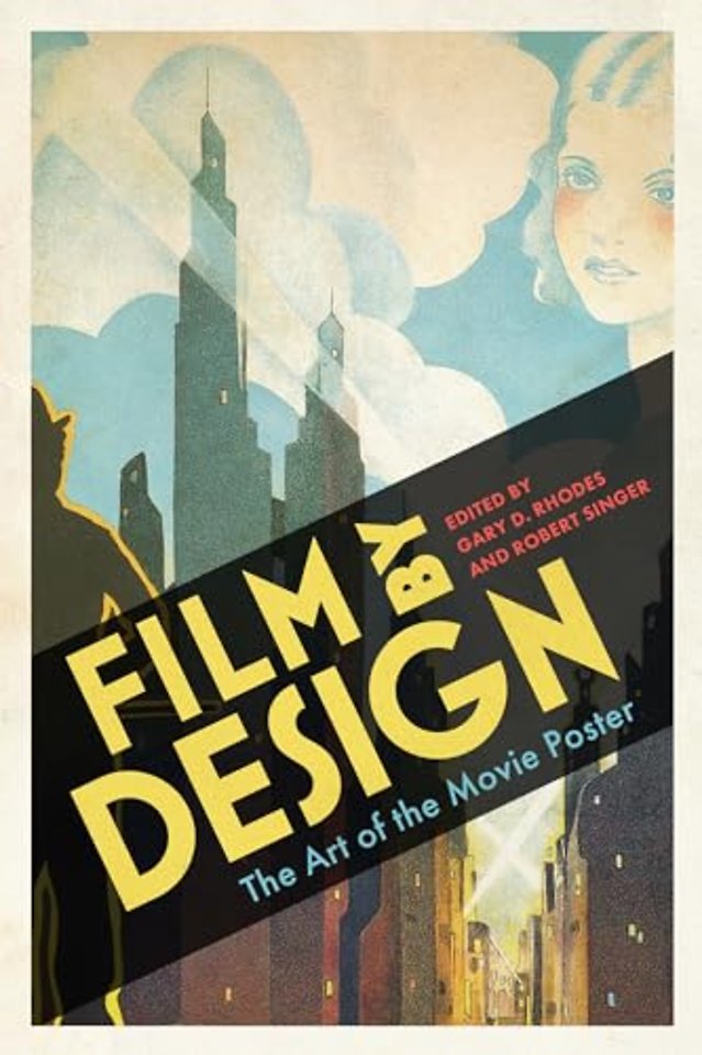 Film by Design – The Art of the Movie Poster