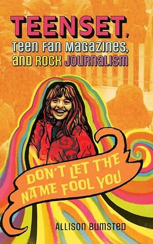TeenSet, Teen Fan Magazines, and Rock Journalism – Don`t Let the Name Fool You