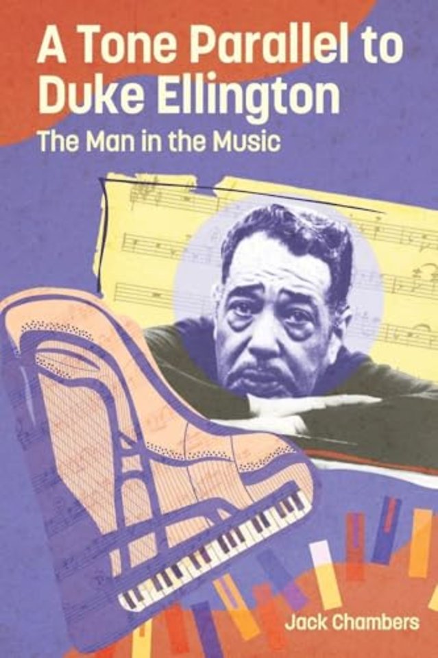 A Tone Parallel to Duke Ellington – The Man in the Music
