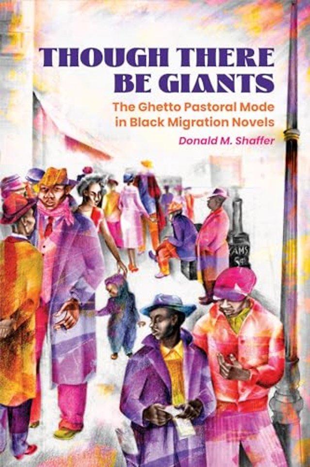 Though There Be Giants – The Ghetto Pastoral Mode in Black Migration Novels