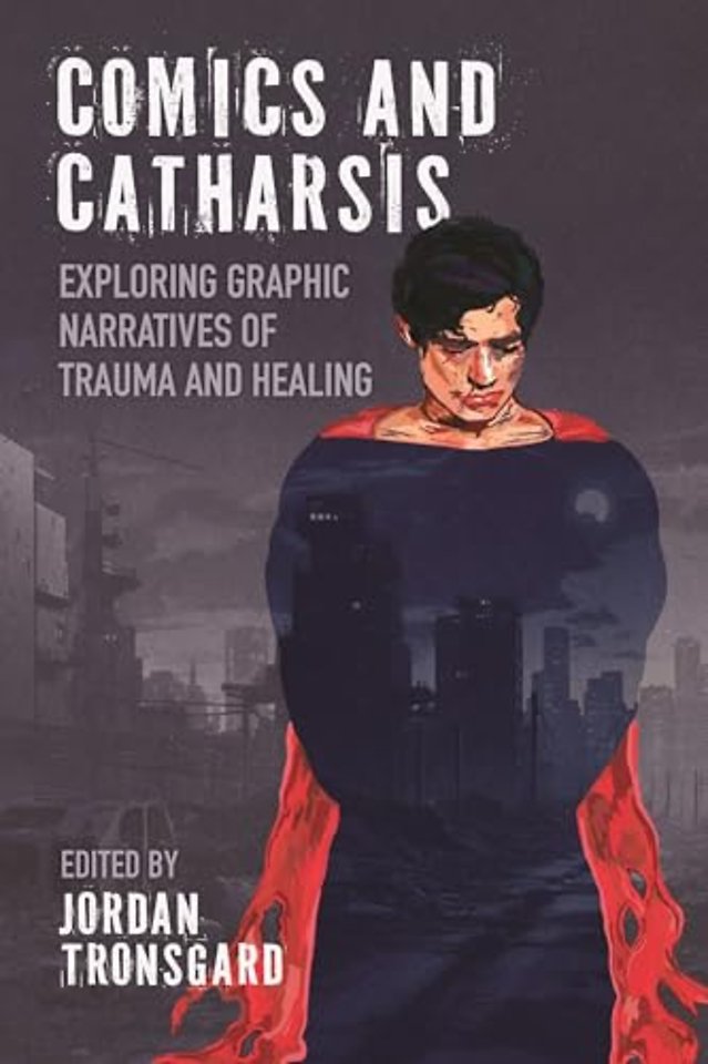 Comics and Catharsis – Exploring Graphic Narratives of Trauma and Healing