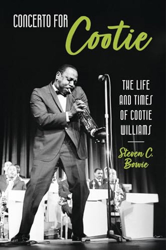 Concerto for Cootie – The Life and Times of Cootie Williams