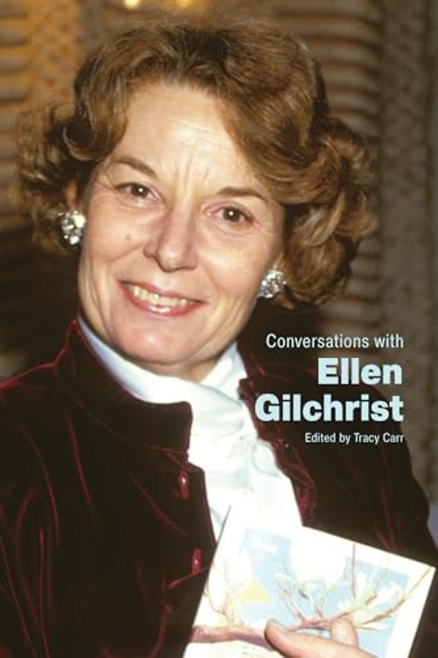 Conversations with Ellen Gilchrist