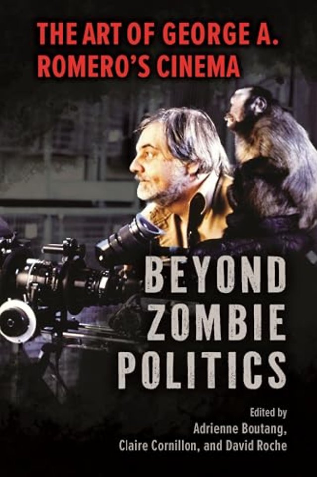 Beyond Zombie Politics – The Art of George A. Romero`s Cinema