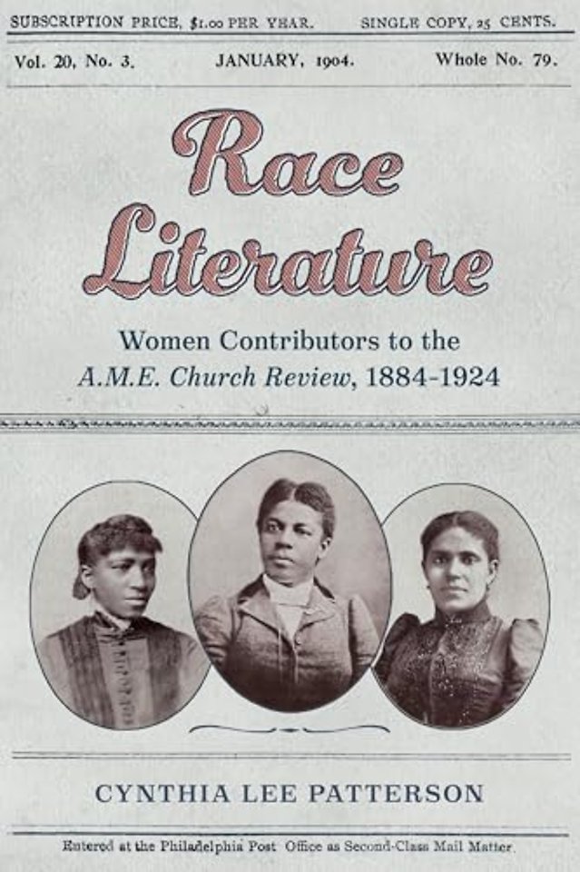 Race Literature – Women Contributors to the a.M.E. Church Review, 1884–1924