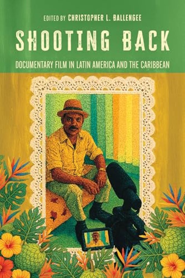 Shooting Back – Documentary Film in Latin America and the Caribbean