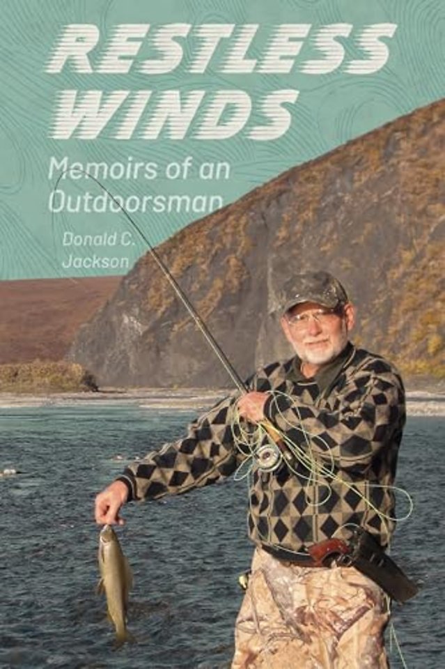 Restless Winds – Memoirs of an Outdoorsman