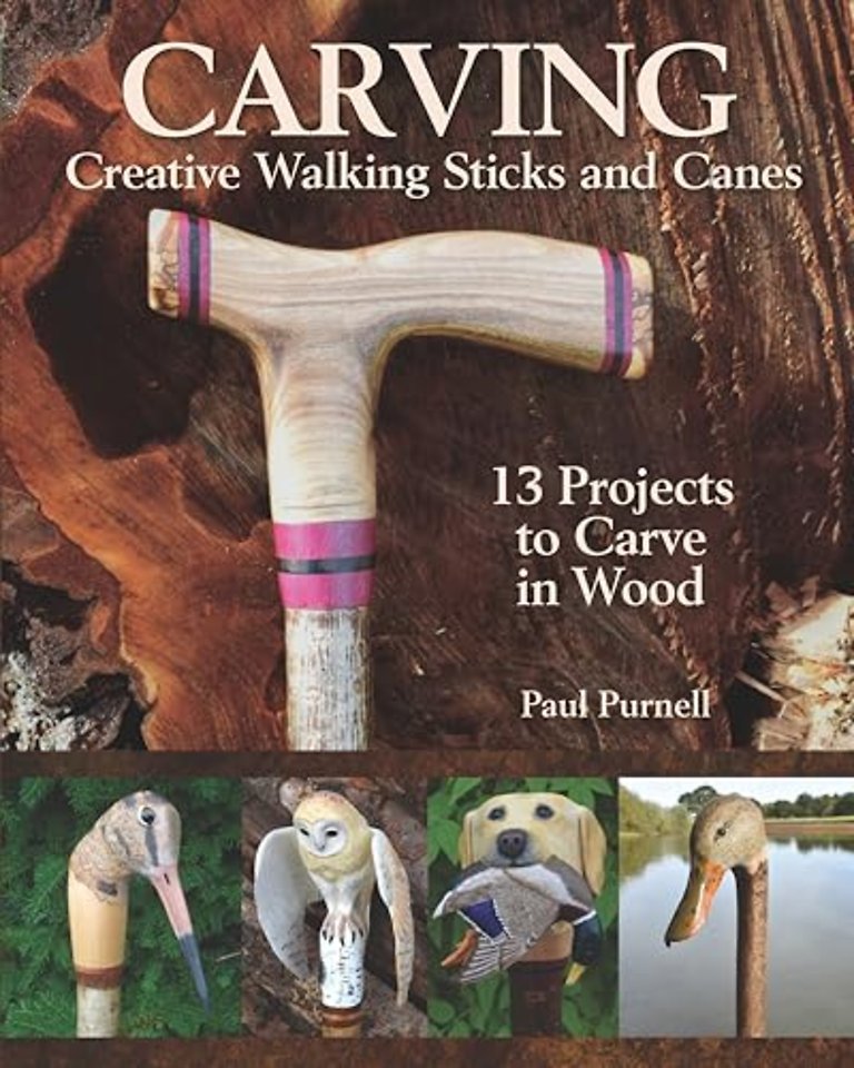 Carving Creative Walking Sticks and Canes