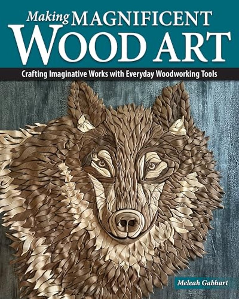 Making Magnificent Wood Art