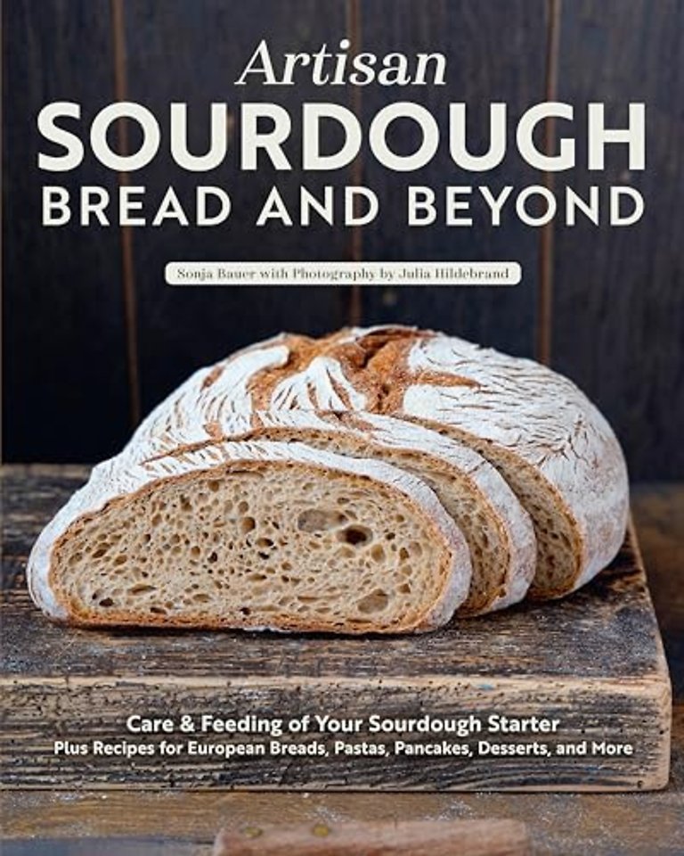 Artisan Sourdough: Bread and Beyond
