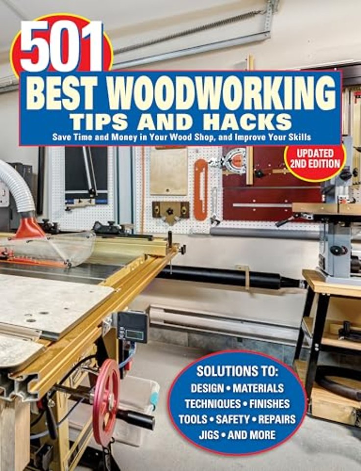 501 Best Woodworking Tips and Hacks