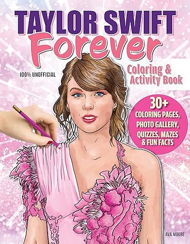 Taylor Swift Forever Coloring & Activity Book