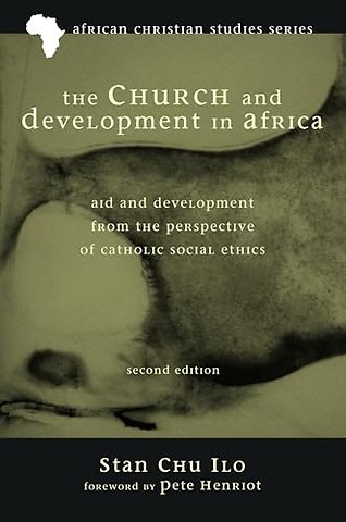 The Church and Development in Africa, Second Edition