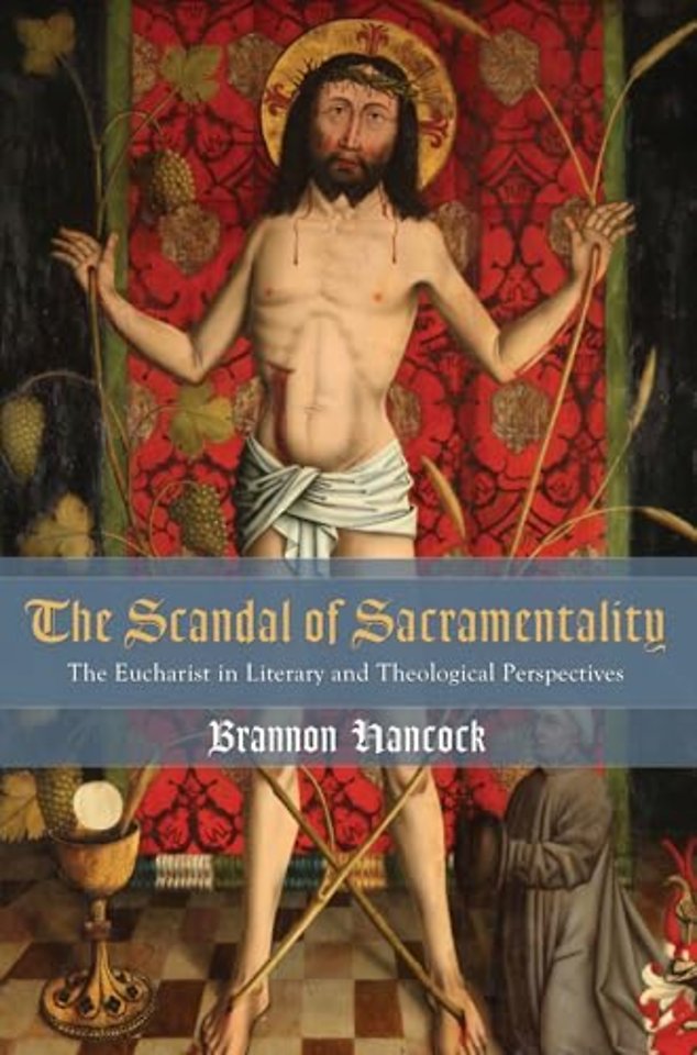The Scandal of Sacramentality