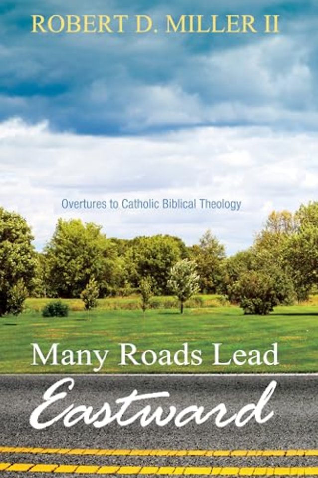 Many Roads Lead Eastward