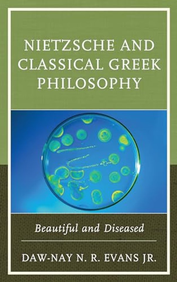 Nietzsche and Classical Greek Philosophy