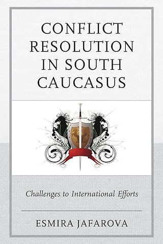 Conflict Resolution in South Caucasus