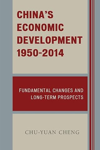 China's Economic Development, 1950-2014
