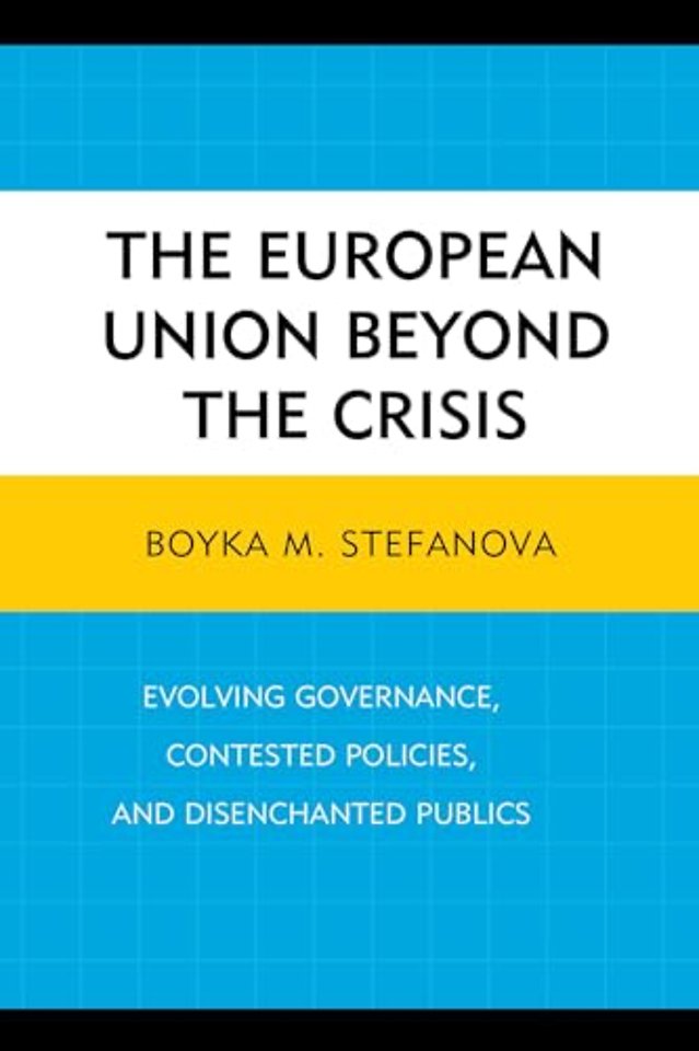 The European Union beyond the Crisis