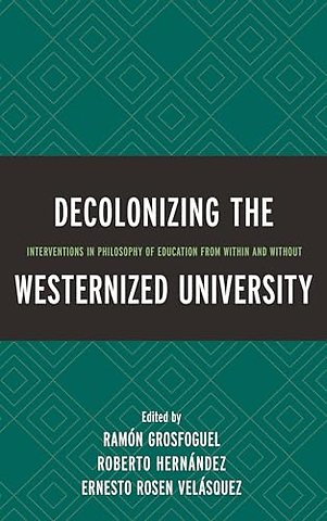 Decolonizing the Westernized University