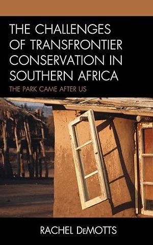The Challenges of Transfrontier Conservation in Southern Africa