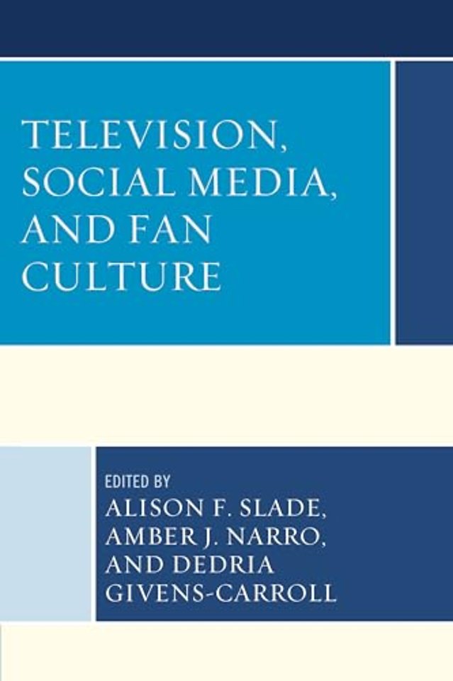 Television, Social Media, and Fan Culture