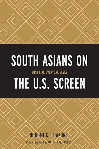 South Asians on the U.S. Screen