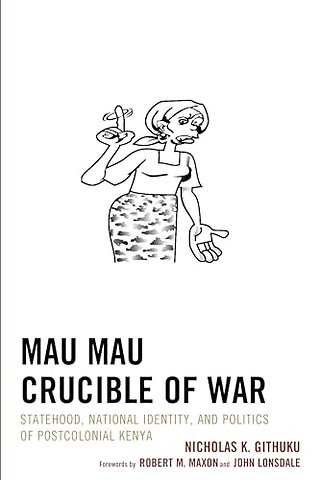 Mau Mau Crucible of War